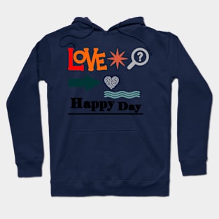 love happy day Hoodie